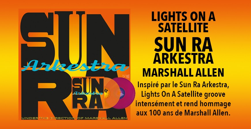 Lights On A Satellite / Sun Ra Arkestra