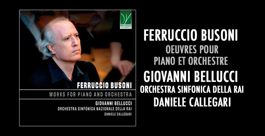 Busoni : Oeuvres pour piano et Orchestre