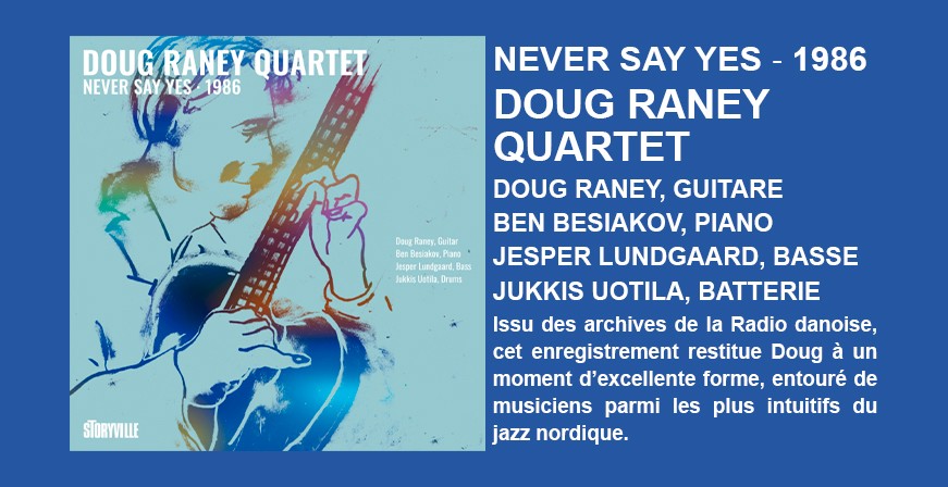 Never Say Yes - 1986 / Doug Raney Quartet