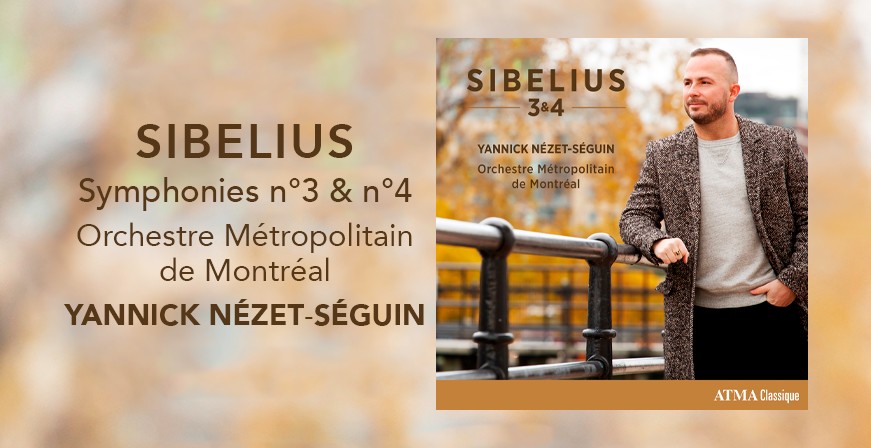 Sibelius 3 & 4 / Yannick Nézet-Séguin