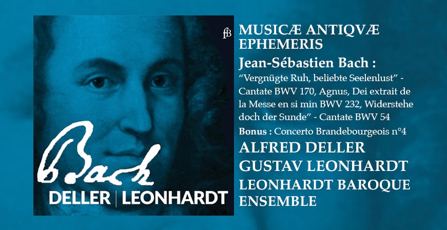 Bach : Musicæ Antiqvæ Ephemeris / Alfred Deller & Gustav Leonhard