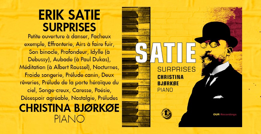 Satie : Surprises / Christina Bjørkøe