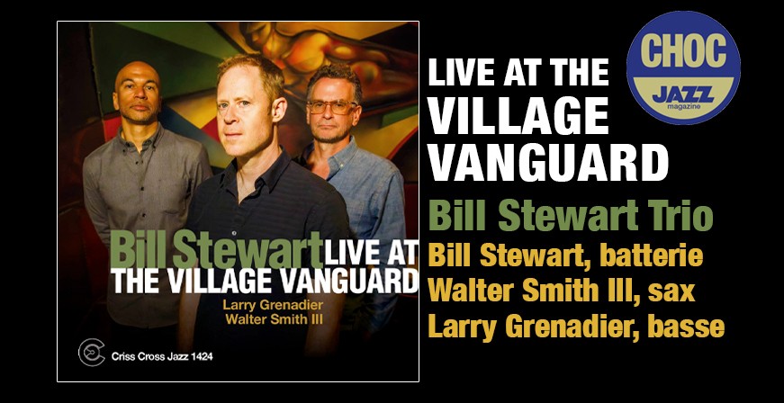 Live at The Village Vanguard / Bill Stewart Trio