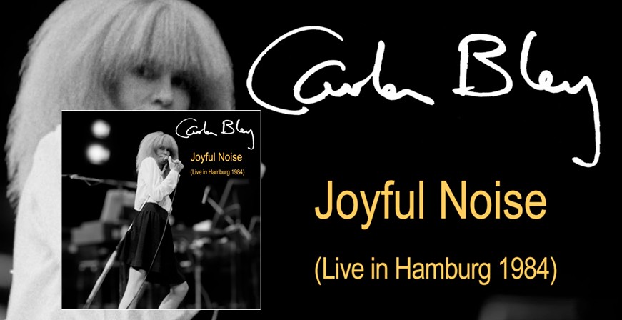 Joyful Noise (Live in Hamburg 1984) / Carla Bley