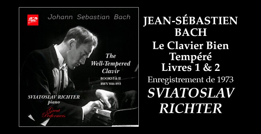 Bach : Le Clavier Bien Tempéré - Livres 1 & 2 / Sviatoslav Richter