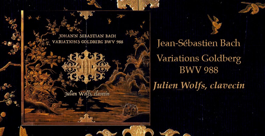 Bach : Variations Goldberg BWV 988 / Julien Wolfs