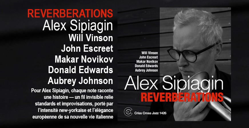 Reverberations / Alex Sipiagin Quintet